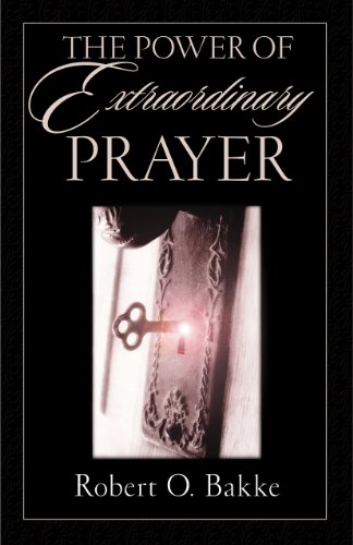 Stock image for The Power of Extraordinary Prayer for sale by Nealsbooks