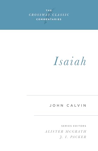 Stock image for Isaiah (The Crossway Classic Commentaries) for sale by Revaluation Books
