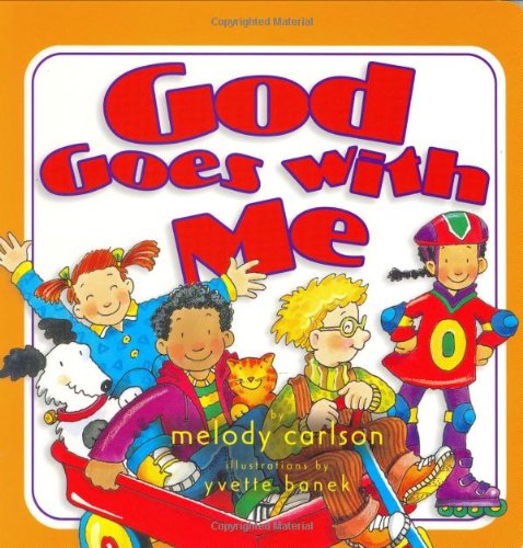 9781581341607: God Goes with Me (God Is Here Series)