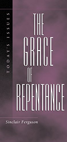 Stock image for The Grace of Repentance (Today's Issues) for sale by Hafa Adai Books