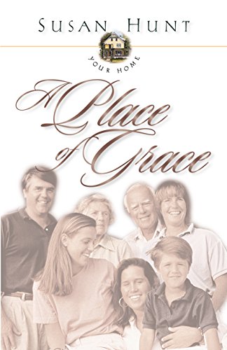 Stock image for Your Home a Place of Grace for sale by Your Online Bookstore