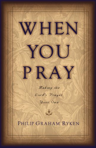 Imagen de archivo de When You Pray: Making the Lord's Prayer Your Own a la venta por Wonder Book