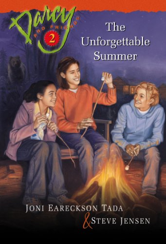 The Unforgettable Summer (Darcy and Friends, 2) (9781581341966) by Tada, Joni Eareckson; Jensen, Steve