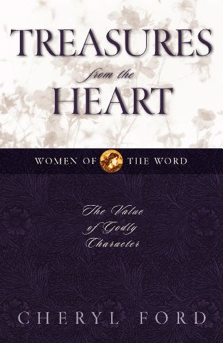 Stock image for Treasures from the Heart: The Value of Godly Character (Women of the Word) for sale by Your Online Bookstore