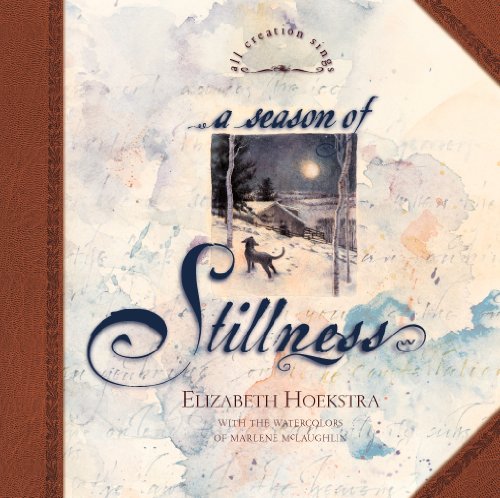 Imagen de archivo de A Season of Stillness (All Creation Sings) a la venta por Wonder Book