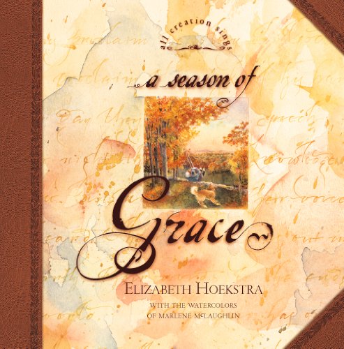 9781581342079: A Season of Grace (All Creation Sings)