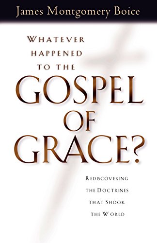 Beispielbild fr Whatever Happened to the Gospel of Grace?: Recovering the Doctrines That Shook the World zum Verkauf von ThriftBooks-Atlanta