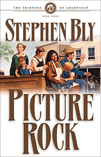 Stock image for Picture Rock (The Skinners of Goldfield, Book 3) for sale by Front Cover Books