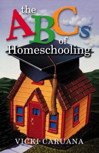 9781581342581: The ABCs of Home Schooling
