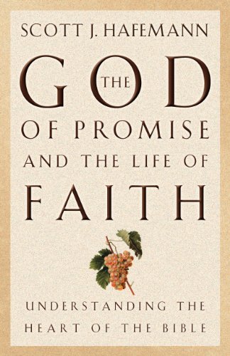 Beispielbild fr The God of Promise and the Life of Faith: Understanding the Heart of the Bible zum Verkauf von SecondSale