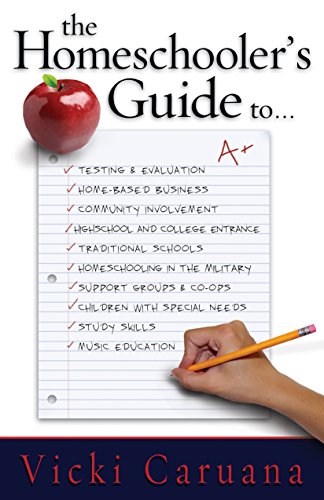 Imagen de archivo de The Homeschooler's Guide To. : Testing and Evaluation, Home-Based Business, Community Involvement, High School and College Entrance, Traditional Schools, Homeschooling in the Military, Support Groups and Co-Ops, Children with Special Needs, Study Skills, Music Education a la venta por Better World Books