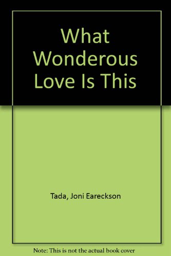 Stock image for What Wonderous Love Is This for sale by Hawking Books