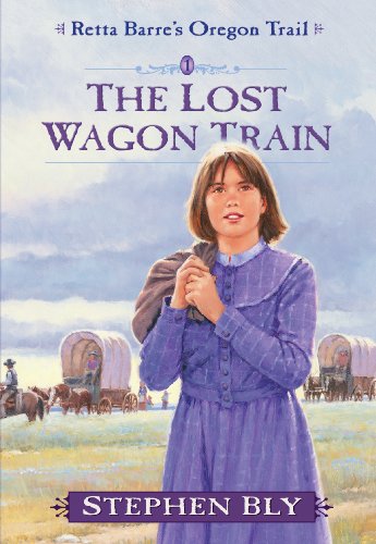 Imagen de archivo de The Lost Wagon Train (Retta Barre's Oregon Trail, Book 1) a la venta por SecondSale