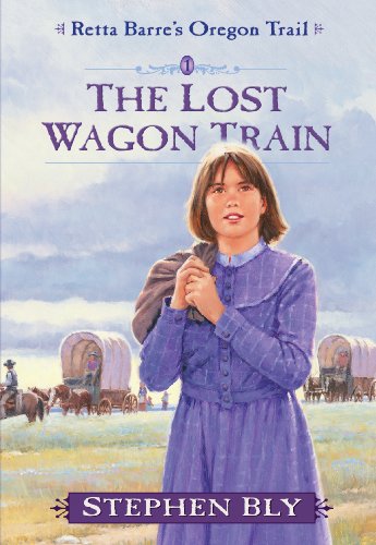 Stock image for The Lost Wagon Train (Retta Barre's Oregon Trail, Book 1) for sale by SecondSale
