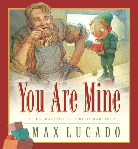 9781581344295: You Are Mine (Board Book) (Volume 2) (Max Lucado's Wemmicks, 2)