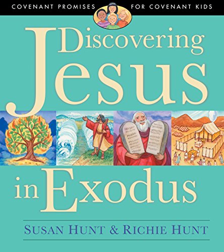 Stock image for Discovering Jesus in Exodus (Covenant Promises for Covenant Kids.) for sale by SecondSale