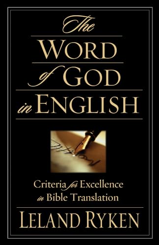 Stock image for The Word of God in English: Criteria for Excellence in Bible Translation for sale by SecondSale