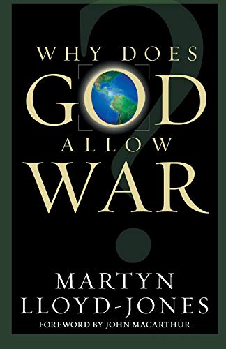 Stock image for Why Does God Allow War? for sale by Ergodebooks