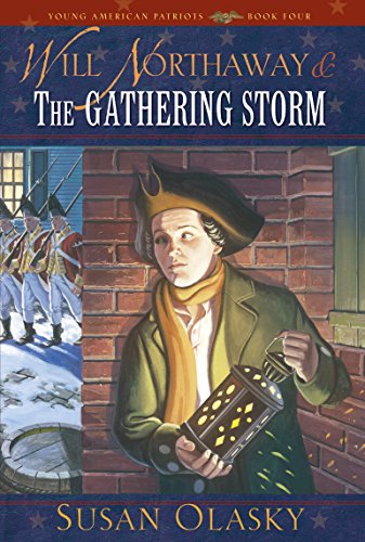 Beispielbild fr Will Northaway and the Gathering Storm (Young American Patriots) zum Verkauf von ZBK Books