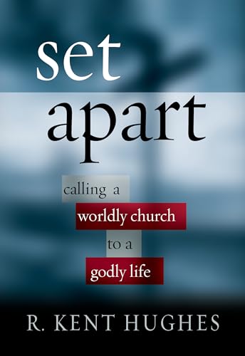 Beispielbild fr Set Apart: Calling a Worldly Church to a Godly Life zum Verkauf von SecondSale