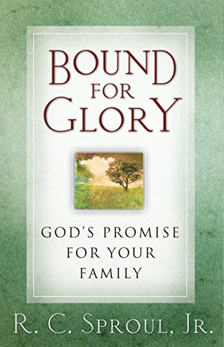 9781581344950: Bound for Glory: God's Promise for Your Family