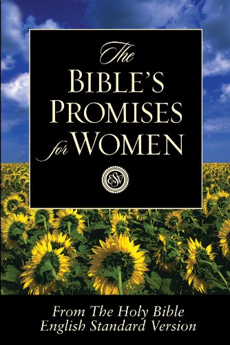 Imagen de archivo de The Bible's Promises for Women : From the Holy Bible, English Standard Version a la venta por Better World Books