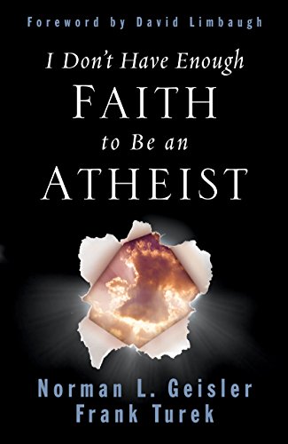 9781581345612: I Don't Have Enough Faith to Be an Atheist