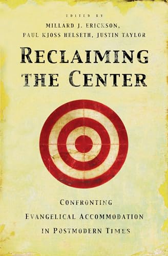 Imagen de archivo de Reclaiming the Center: Confronting Evangelical Accommodation in Postmodern Times a la venta por Your Online Bookstore