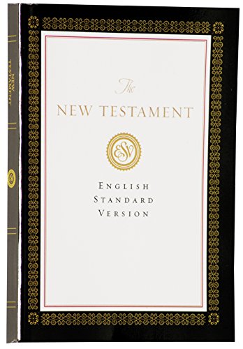 The New Testament: English Standard Version (9781581345971) by Crossway Bibles