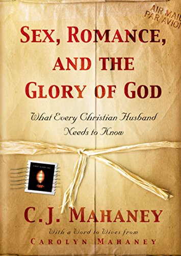 Beispielbild fr Sex, Romance, and the Glory of God: What Every Christian Husband Needs to Know zum Verkauf von Wonder Book