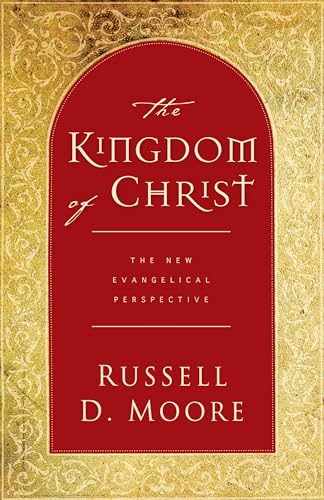 Stock image for The Kingdom of Christ: The New Evangelical Perspective for sale by SecondSale