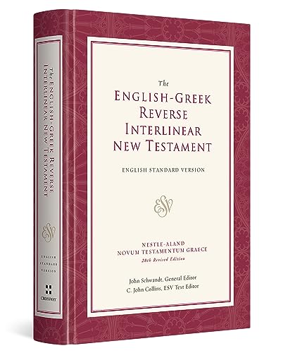Stock image for ESV English-Greek Reverse Interlinear New Testament: English Standard Version (English and Ancient Greek Edition) for sale by Brook Bookstore