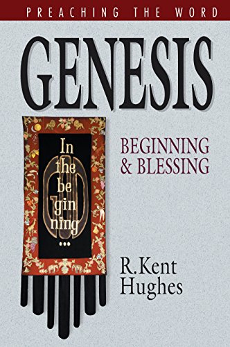 9781581346299: Genesis: Beginning and Blessing (Preaching the Word)