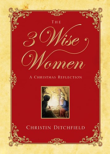 9781581346367: The Three Wise Women: A Christmas Reflection