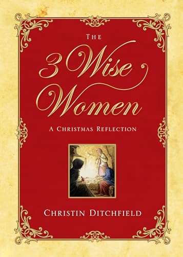 Imagen de archivo de The Three Wise Women: A Christmas Reflection a la venta por BooksRun