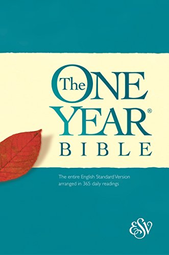 Beispielbild fr ESV the One Year Bible : The Entire English Standard Version Arranged in 365 Daily Readings zum Verkauf von Better World Books