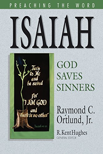 Beispielbild fr Isaiah : God Saves Sinners zum Verkauf von Better World Books