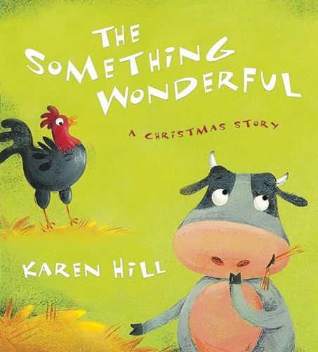 Imagen de archivo de The Something Wonderful: A Christmas Story a la venta por -OnTimeBooks-