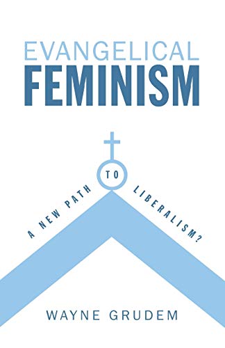 Stock image for Evangelical Feminism: A New Path to Liberalism? for sale by ThriftBooks-Atlanta