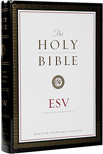Stock image for Holy Bible: English Standard Version, Hardcover, Black Letter, Single Column Reference Edition for sale by Blindpig Books