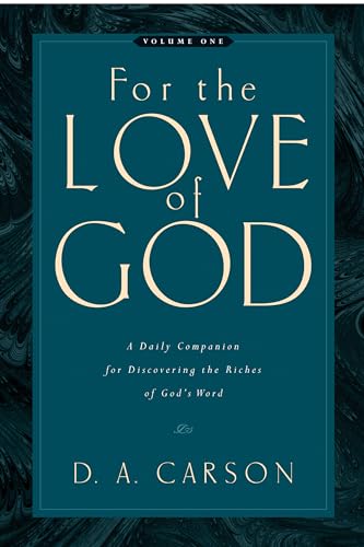 Imagen de archivo de For the Love of God: A Daily Companion for Discovering the Riches of Gods Word, Volume 1 a la venta por Goodwill