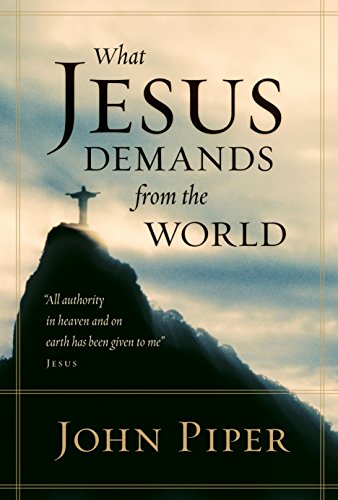 What Jesus Demands from the World.