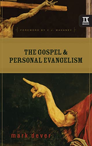 9781581348460: The Gospel and Personal Evangelism (9marks)