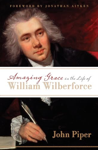 Stock image for Amazing Grace in the Life of William Wilberforce for sale by Orphans Treasure Box