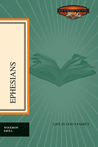 Stock image for Ephesians: Life in God's Family (Back to the Bible Study Guides) for sale by BooksRun