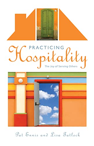 Beispielbild fr Practicing Hospitality : The Joy of Serving Others zum Verkauf von Better World Books