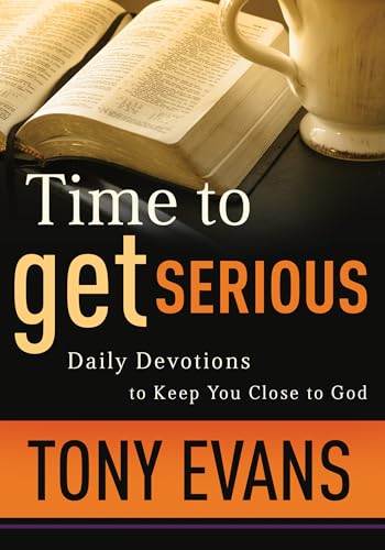 Imagen de archivo de Time to Get Serious: Daily Devotions to Keep You Close to God a la venta por Wonder Book