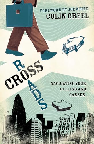 Stock image for Crossroads: Navigating Your Calling and Career for sale by SecondSale