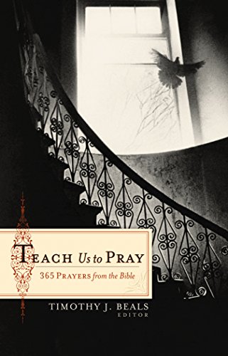 Beispielbild fr Teach Us to Pray: 365 Prayers from the Bible zum Verkauf von SecondSale