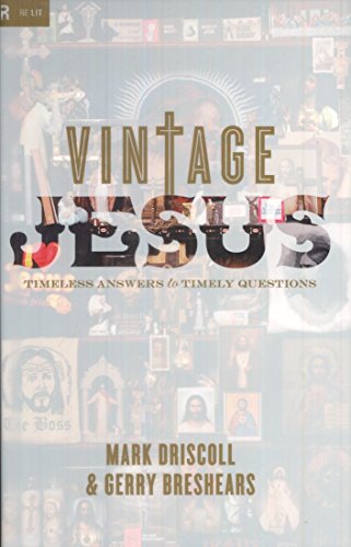Imagen de archivo de Vintage Jesus: Timeless Answers to Timely Questions (Relit Theology) a la venta por SecondSale